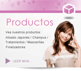 Acerca de nuestros productos Alisado Japonés / Tratamientos / Champús
